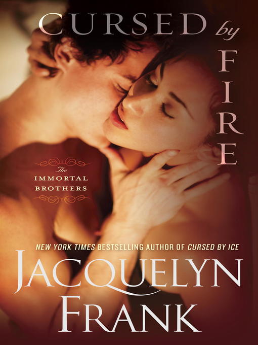 Title details for Cursed by Fire by Jacquelyn Frank - Available